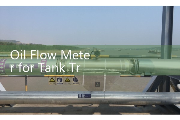 Oil Flow Meter for Tank Truck Loading: Speeding Up Distribution Depot Turnaround