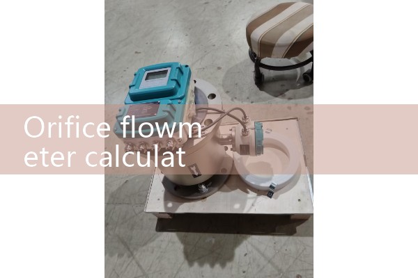 Calculation software for orifice flowmeter
